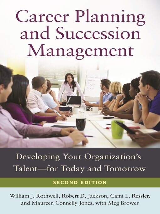 Title details for Career Planning and Succession Management by William J. Rothwell - Available